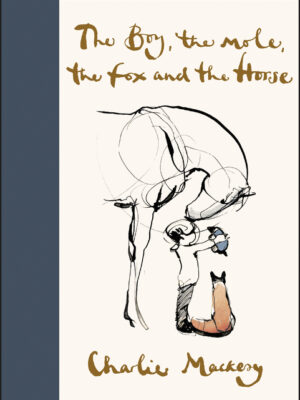 The Boy, the Mole, the Fox and the Horse