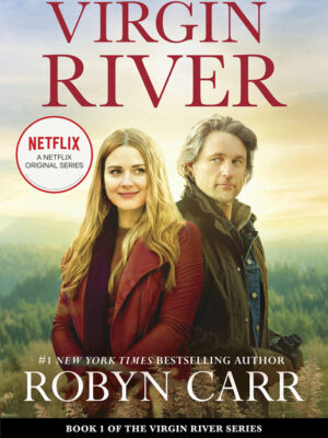 Virgin River (Virgin River Novel #1)